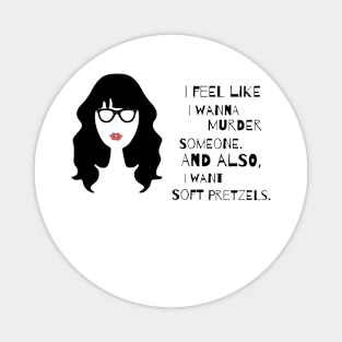 Jess New Girl quote Magnet